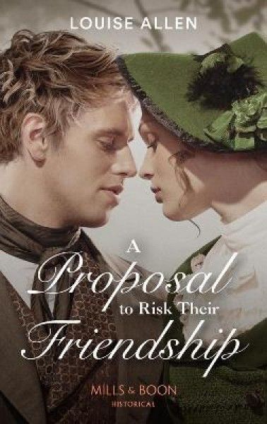 A Proposal To Risk Their Friendship (Liberated Ladies, Book 5)