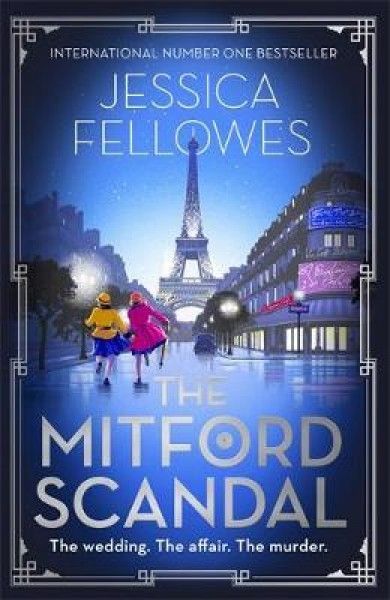 The Mitford Scandal: Diana Mitford and a death at the party