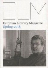 Estonian Literary Magazine nr 1 (2018)