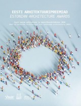 Eesti arhitektuuripreemiad 2018 / Estonian Architecture Awards 2018