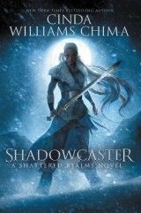 Shattered Realms #2: Shadowcaster (C.W.Chima) PB