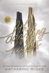 The Thousandth Floor #2: The Dazzling Heights