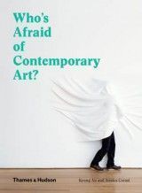 Who´s Afraid of Contemporary Art (K.An, J.Cerasi) KK