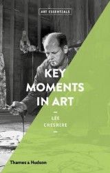Art Essentials: Key Moments in Art