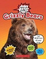 Grizzly Bears (Wild Life Lol!)