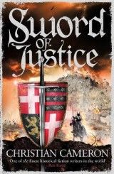 Sword of Justice: An epic medieval adventure from the master of historical fiction