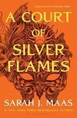A Court of Silver Flames : The #1 bestselling series