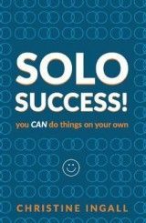 Solo Success: You CAN do things on your own