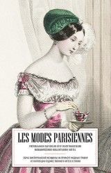 Les Modes parisiennes. Viktoriaanlik naisekuju Eesti Kunstimuuseumi moegravüüride kollektsiooni näitel