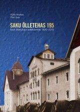 Saku Õlletehas 195. Eesti õllekuktuuri edendamine 1820 - 2015
