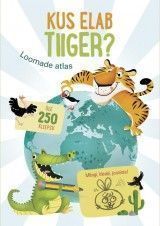 Kus elab tiiger? Loomade atlas