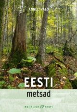 Eesti metsad. Sari Roheline Eesti