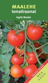 Maalehe tomatiraamat. 4.,täiendatud trükk