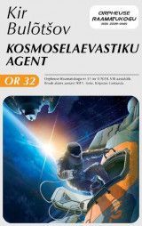 E-raamat: Kosmoselaevastiku agent. Sari "Orpheuse Raamatukogu"