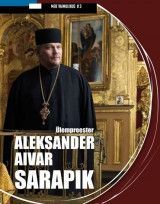 E-raamat: "Meie vaimulikud". Ülempreester Aleksander Aivar Sarapik