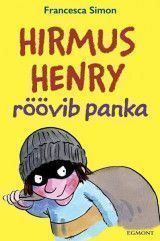 E-raamat: Hirmus Henry röövib panka. Sari "Hirmus Henri"