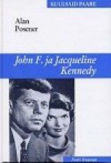 John F. ja Jacqueline Kennedy Valge Maja kuningapaar