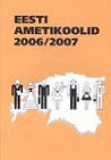 Eesti ametikoolid 2006/2007