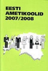 Eesti ametikoolid 2007/2008