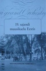 19. sajandi muusikaelu Eestis