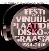 Eesti vinüülplaatide diskograafia 1954-2010