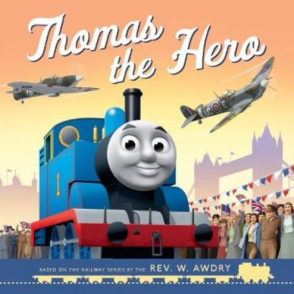 Thomas & Friends: Thomas the Hero: VE Day