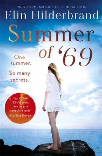 Summer of '69: One Summer. So Many Secrets . . .