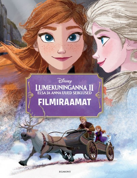 Lumekuninganna 2. Elsa ja Anna uued seiklused. Filmiraamat