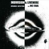 LP Indivision & Livewire - Apologies / Indivision - Out of This (feat MC FAVA)