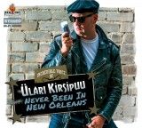 CD Ülari Kirsipuu - Never been in New Orleans