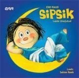 Sipsik - Laste Unejutud. CD