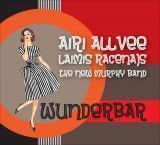 CD Airi Allvee & Laimis Racenajs ja The New Murphy Band - Wunderbar