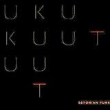 Uku Kuut - Estonian Funk. CD