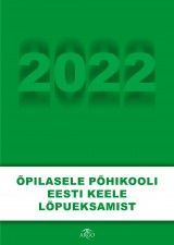 Õpilasele põhikooli eesti keele lõpueksamist 2022