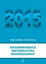 Eksaminandile matemaatika riigieksamist 2015