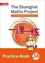 The Shanghai Maths Project Practice Book 3A (Shanghai Maths)