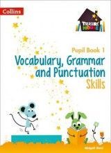 Vocabulary, Grammar and Punctuation Skills Pupil Book 1 (Treasure House)