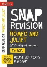 Romeo and Juliet: AQA GCSE 9-1 English Literature Text Guide (Collins GCSE 9-1 Snap Revision)