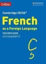 Cambridge IGCSE (TM) French Teacher's Guide (Collins Cambridge IGCSE (TM))