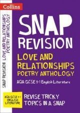 Love & Relationships Poetry Anthology: AQA GCSE 9-1 English Literature (Collins Snap Revision)