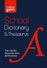 Collins Gem School Dictionary & Thesaurus: Trusted support for learning, in a mini-format