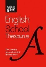 Collins Gem School Thesaurus: Trusted support for learning, in a mini-format