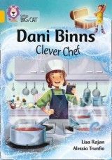 Dani Binns Clever Chef: Band 09/Gold (Collins Big Cat)