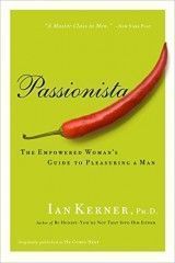 Passionista : The Empowered Woman´s Guide to Pleasuring a Man