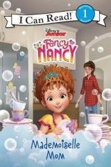 Disney Junior Fancy Nancy: Mademoiselle Mom