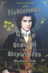 The Nobleman´s Guide to Scandal and Shipwrecks