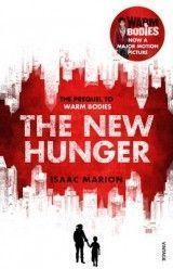 The New Hunger: The Prequel to Warm Bodies