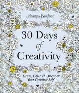 30 Days of Creativity : Draw, Color, and Discover Your Creative Self