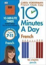 10 Minutes a Day French (C.Vorderman) Ages 7-11 PB