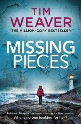 Missing Pieces: The gripping Sunday Times bestseller from the author of the David Raker series
